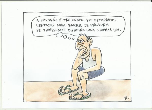 A SITUAÇÃO É TÃO GRAVE...